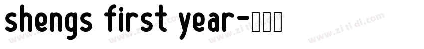 shengs first year字体转换
